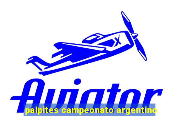 palpites campeonato argentino